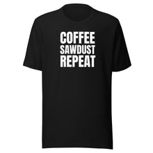 Load image into Gallery viewer, Coffee Sawdust Repeat Unisex t-shirt