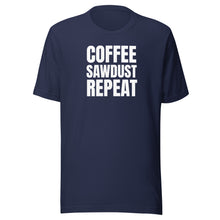 Load image into Gallery viewer, Coffee Sawdust Repeat Unisex t-shirt