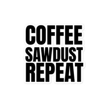 Load image into Gallery viewer, Coffee Sawdust Repeat Sticker