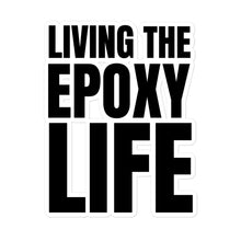 Load image into Gallery viewer, Epoxy Life Sticker