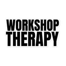 Load image into Gallery viewer, Workshop Therapy Sticker