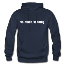 Load image into Gallery viewer, so.much.sanding hoodie - navy