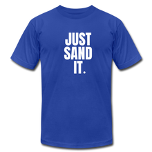 Load image into Gallery viewer, Just Sand It Premium T-Shirt - royal blue