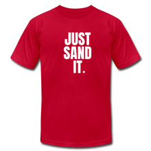Load image into Gallery viewer, Just Sand It Premium T-Shirt - red