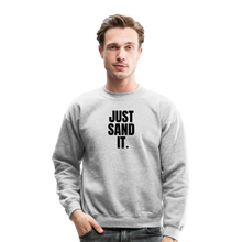 Load image into Gallery viewer, Just Sand It Crewneck Sweatshirt - heather gray