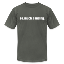 Load image into Gallery viewer, So.Much.Sanding Premium T-Shirt - asphalt