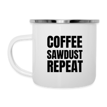 Load image into Gallery viewer, Coffee Sawdust Repeat Camper Mug - white