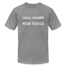 Load image into Gallery viewer, Will Work for Tools Premium T-Shirt - slate