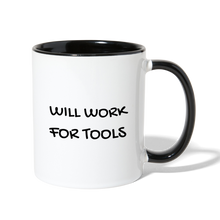 Load image into Gallery viewer, Will Work for Tools Contrast Coffee Mug - white/black