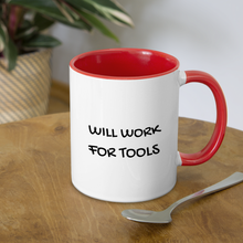Load image into Gallery viewer, Will Work for Tools Contrast Coffee Mug - white/red
