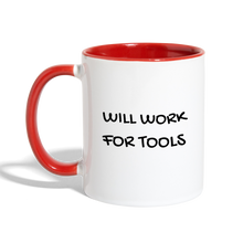 Load image into Gallery viewer, Will Work for Tools Contrast Coffee Mug - white/red