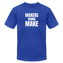 Load image into Gallery viewer, Makers Gonna Make Premium T-Shirt - royal blue