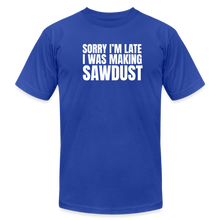 Load image into Gallery viewer, Sorry I'm Late Premium T-Shirt - royal blue