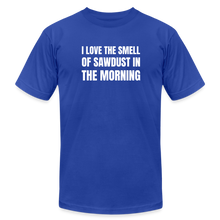 Load image into Gallery viewer, Smell of Sawdust Premium T-Shirt - royal blue