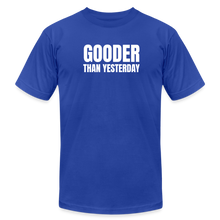 Load image into Gallery viewer, Gooder Than Yesterday Premium T-Shirt - royal blue