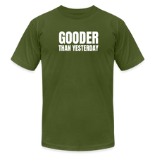Load image into Gallery viewer, Gooder Than Yesterday Premium T-Shirt - olive