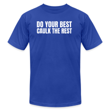 Load image into Gallery viewer, Caulk the Rest Premium T-Shirt - royal blue