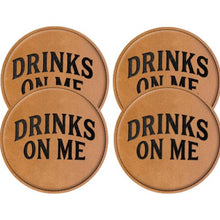 Load image into Gallery viewer, Woodwrx "Drinks On Me" Leatherette 4" Coaster set of 4
