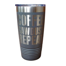 Load image into Gallery viewer, Smell of Sawdust Kodiak 20 oz Tumbler
