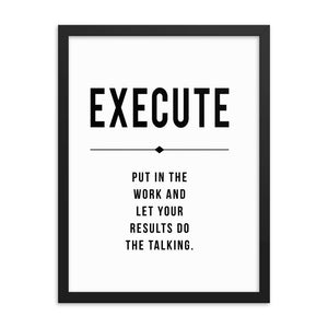 EXECUTE Framed poster