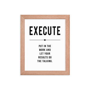 EXECUTE Framed poster