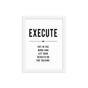 EXECUTE Framed poster