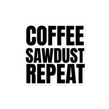 Load image into Gallery viewer, Coffee Sawdust Repeat Sticker

