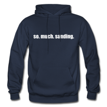 Load image into Gallery viewer, so.much.sanding hoodie - navy
