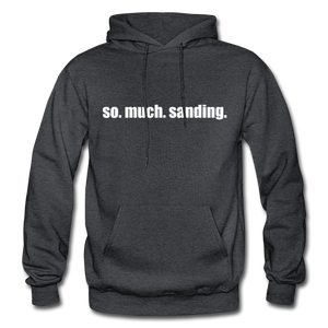 so.much.sanding hoodie - charcoal gray