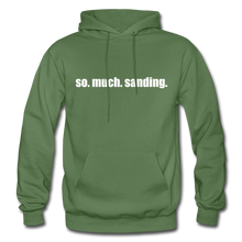 Load image into Gallery viewer, so.much.sanding hoodie - military green
