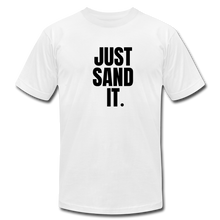 Load image into Gallery viewer, Just Sand It Premium T-Shirt - white
