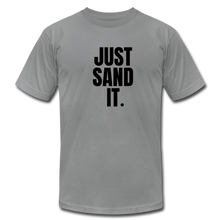 Load image into Gallery viewer, Just Sand It Premium T-Shirt - slate
