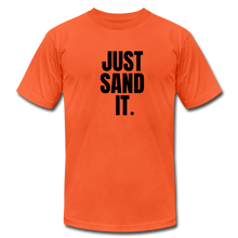 Load image into Gallery viewer, Just Sand It Premium T-Shirt - orange

