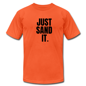 Just Sand It Premium T-Shirt - orange