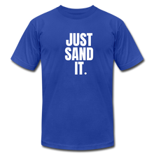 Load image into Gallery viewer, Just Sand It Premium T-Shirt - royal blue
