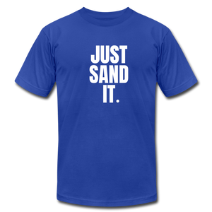 Just Sand It Premium T-Shirt - royal blue