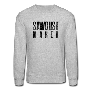 Sawdust Maker Crewneck Sweatshirt - heather gray