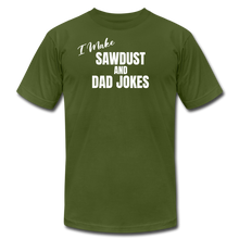 Load image into Gallery viewer, Saw Dust and Dad Jokes Premium T-Shirt - olive
