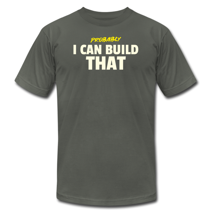 I Can Build That Premium T-Shirt - asphalt