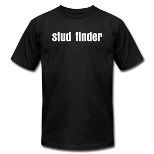 Stud Finder Premium T-Shirt - black