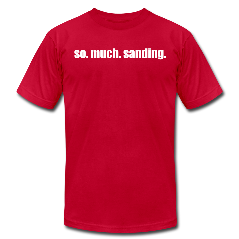 Valhalla Woodworks So.Much.Sanding. T-Shirt - red