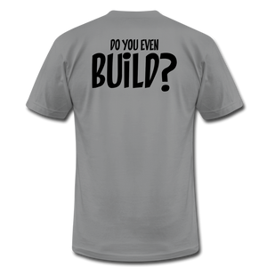 Do You Even Build Breuer Builds Premium T-Shirt - slate