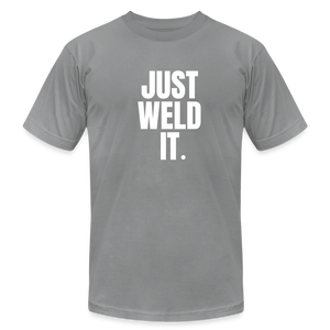 Just Weld It Premium T-Shirt - slate