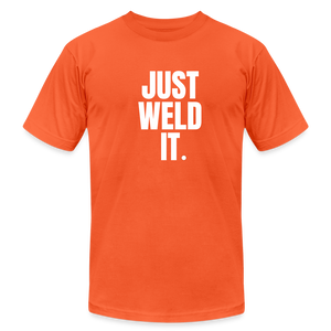 Just Weld It Premium T-Shirt - orange