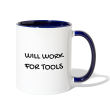 Load image into Gallery viewer, Will Work for Tools Contrast Coffee Mug - white/cobalt blue
