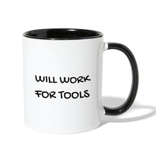 Load image into Gallery viewer, Will Work for Tools Contrast Coffee Mug - white/black
