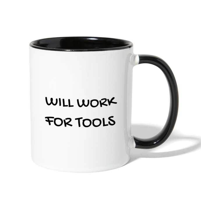 Will Work for Tools Contrast Coffee Mug - white/black