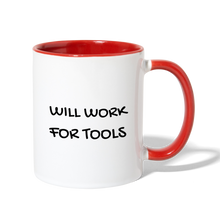 Load image into Gallery viewer, Will Work for Tools Contrast Coffee Mug - white/red
