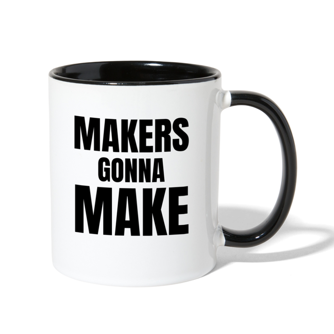 Makers Gonna Make Contrast Coffee Mug - white/black