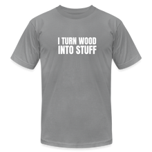 Load image into Gallery viewer, Turn Wood into Stuff Premium T-Shirt - slate
